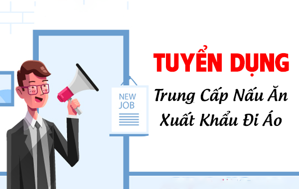 Thông Báo Tuyển Dụng 05 Lao Động Tốt Nghiệp Trung Cấp Nấu Ăn Làm Việc Tại Áo 