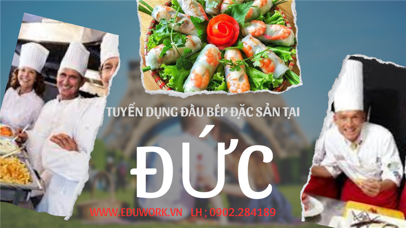 Tuyển Lao Động Nghề Bếp Đặc Sản Tại Đức Chỉ Cần Có Chứng Chỉ A2 Tiếng Đức